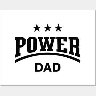 Power Dad (Daddy / Papa / Father’s Day / Black) Posters and Art